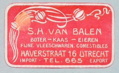 710426 Sluitzegel van S.H. van Balen, Boter - Kaas - Eieren - Fijne Vleeschwaren - Comestibles, Haverstraat 16 te ...